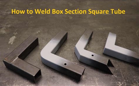 welding metal box|welding box section together.